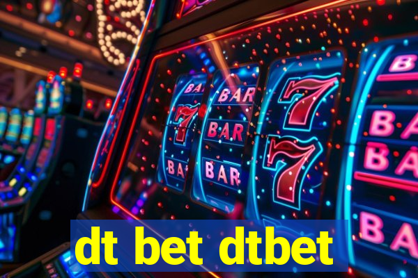 dt bet dtbet